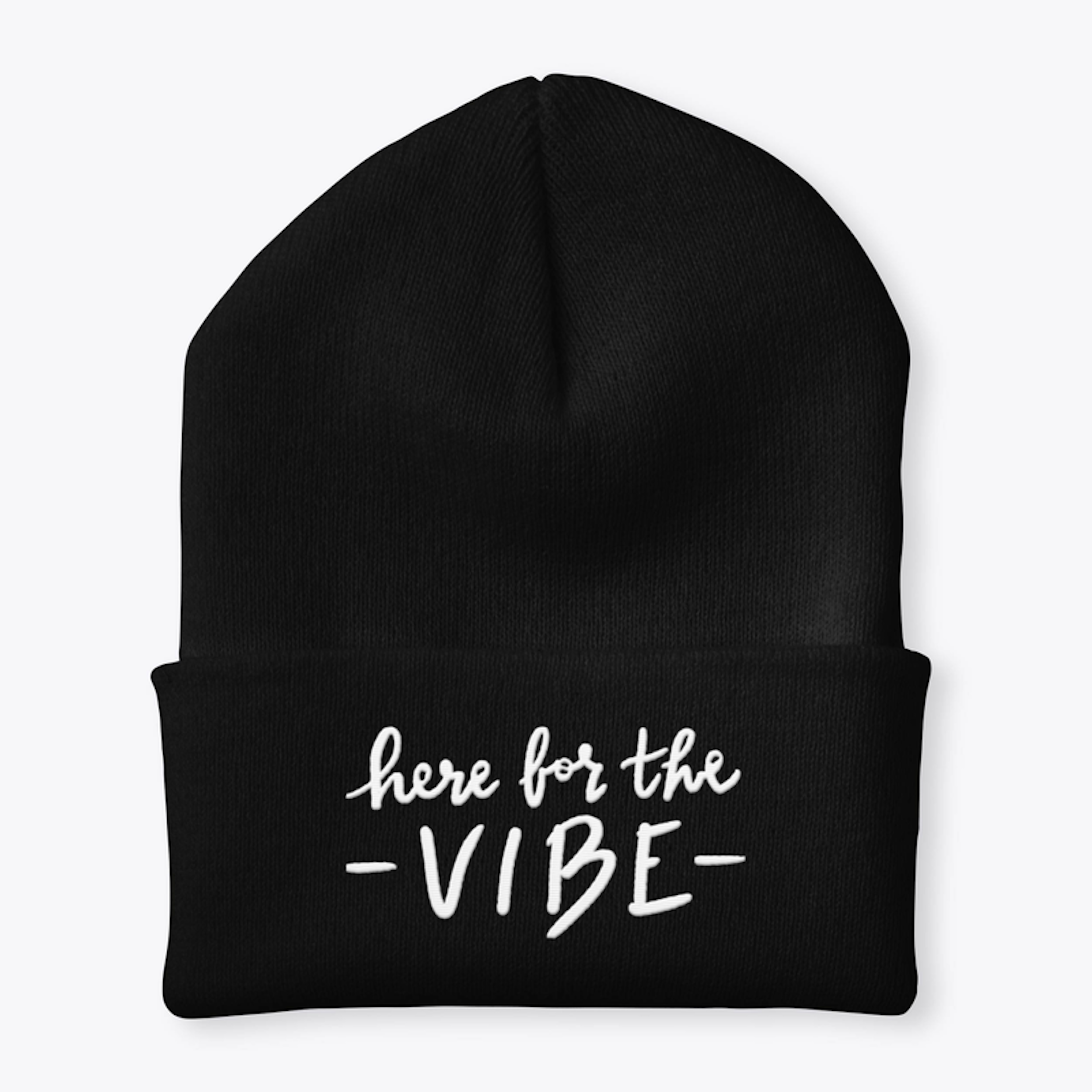 Here for the vibe beanie